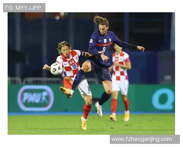 2020年法国与克罗地亚精彩对决回放全景解析与赛后点评