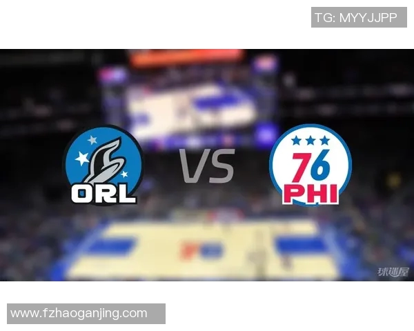 76人对决魔术竞彩分析与预测揭示双方胜负关键因素